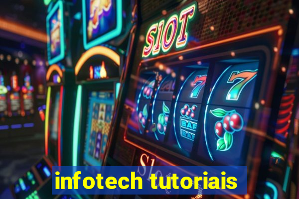 infotech tutoriais